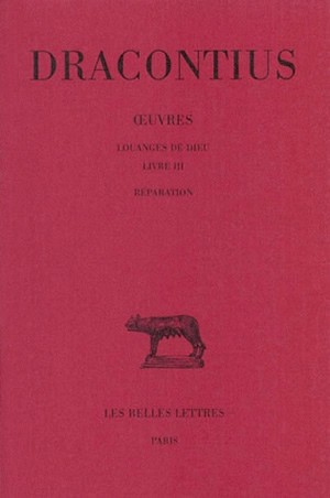 Oeuvres. Vol. 2. Louanges de Dieu : livre III. Réparation