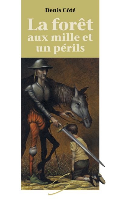 La forêt aux mille et un périls : l'intégrale