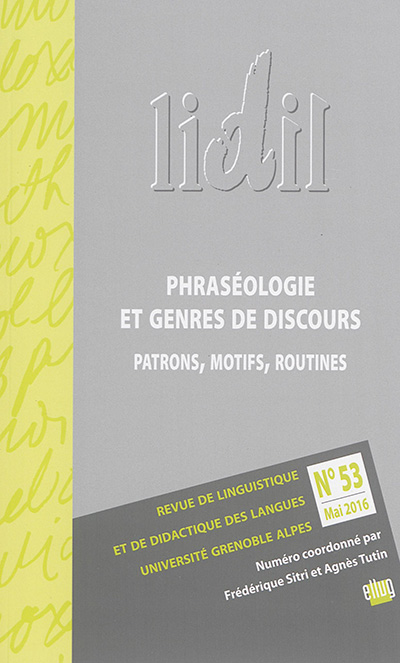 Lidil, n° 53. Phraséologie et genres du discours : patrons, motifs, routines