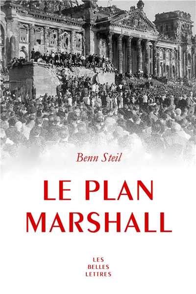 Le plan Marshall : à l'aube de la guerre froide