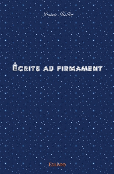 Ecrits au firmament