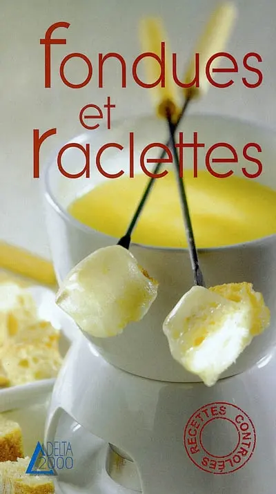 Fondues et raclettes