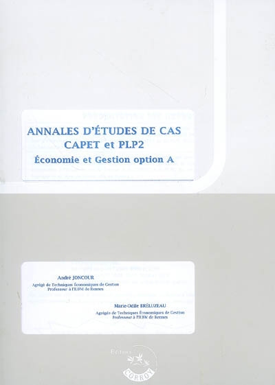 Annales d'études de cas Capet et PLP2 économie et gestion, option A : énoncés