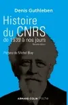 Histoire du CNRS de 1939 à nos jours : une ambition nationale pour la science