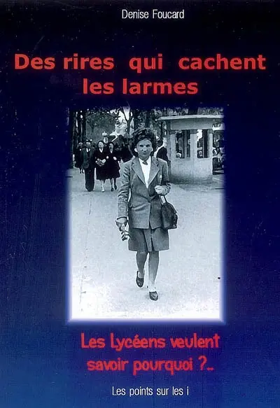 Des rires qui cachent les larmes