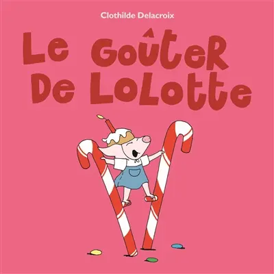 Le goûter de Lolotte