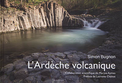 L'Ardèche volcanique