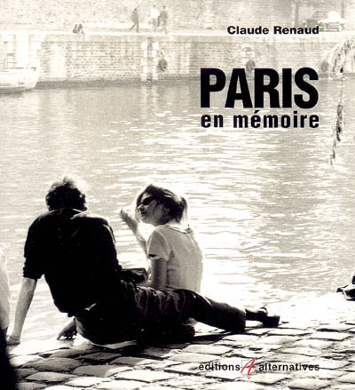 Paris en mémoire. Paris of our memories