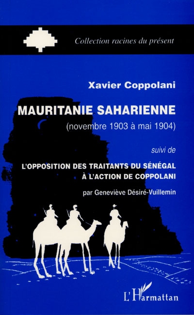 Mauritanie saharienne, novembre 1903 à mai 1904. L'opposition des traitants du Sénégal à l'action de Coppolani