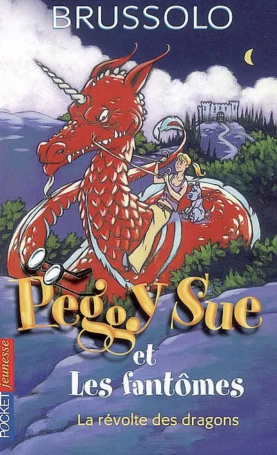 Peggy Sue et les fantômes. Vol. 7. La révolte des dragons