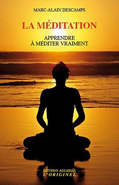 La méditation : apprendre à méditer vraiment