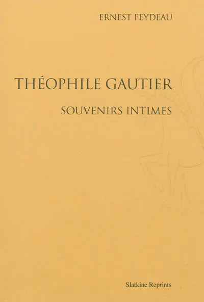 Théophile Gautier, souvenirs intimes