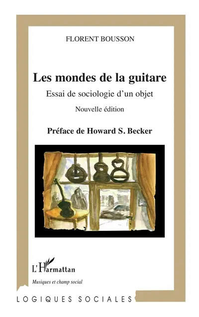 Les mondes de la guitare : essai de sociologie d'un objet