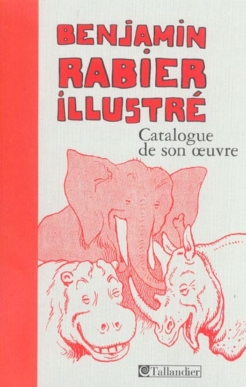 Benjamin Rabier illustré : catalogue de son oeuvre