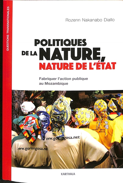 Politiques de la nature, nature de l'Etat : fabriquer l'action publique au Mozambique