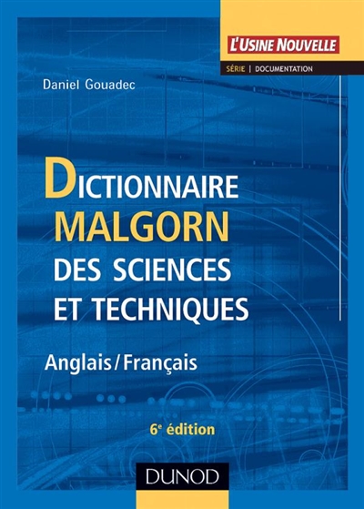 Dictionnaire Malgorn des sciences et techniques : anglais-français