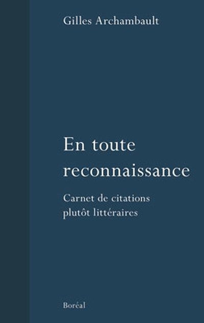 En toute reconnaissance : carnet de citations plutôt littéraires