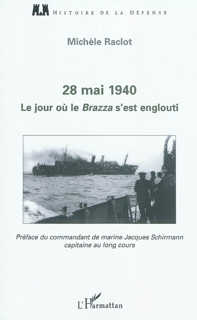 28 mai 1940 : le jour où le Brazza s'est englouti