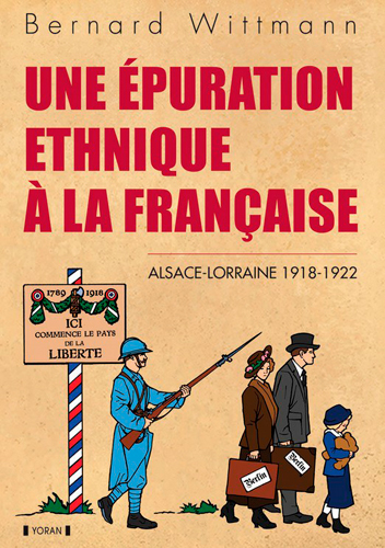 Une épuration ethnique à la française : Alsace-Moselle, 1918-1922