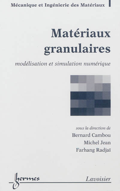 Matériaux granulaires : modélisation et simulation numérique