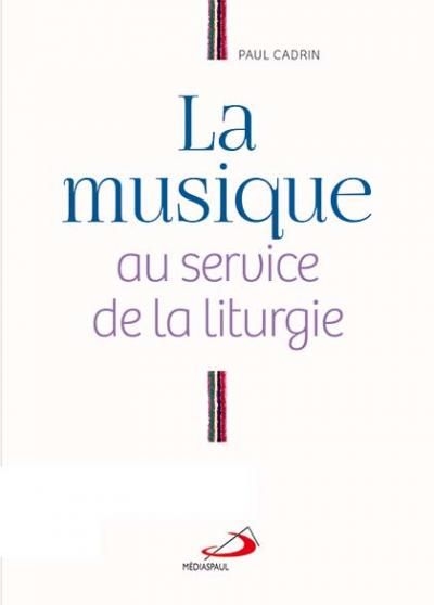 La musique au service de la liturgie