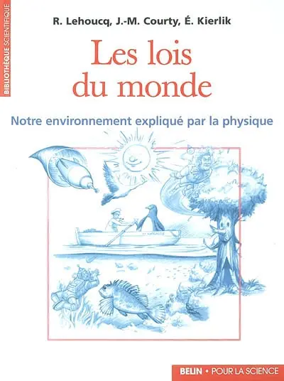 Les lois du monde : notre environnement expliqué par la physique