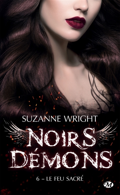 Noirs démons, tome 6 : Le feu sacré