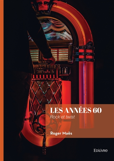 Les années 60 : Rock et twist