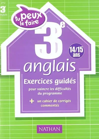 Anglais 3e (14-15 ans) : execices guidés