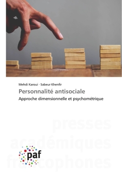 Personnalité antisociale : Approche dimensionnelle et psychométrique