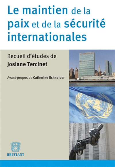 Le maintien de la paix et de la sécurité internationales : recueil d'études de Josiane Tercinet