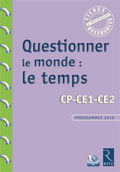 Questionner le monde : le temps - Cp-ce1-ce2, Programme 2016