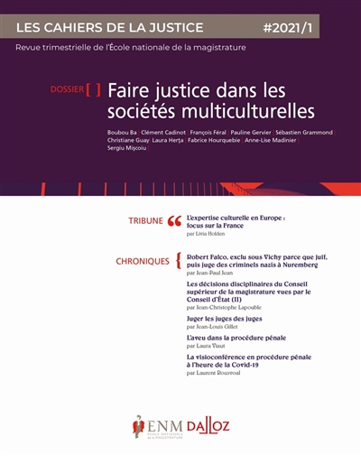 Cahiers de la justice (Les) - Revue de L'ENM, n° 1 (2021). Faire justice dans les sociétés multiculturelles