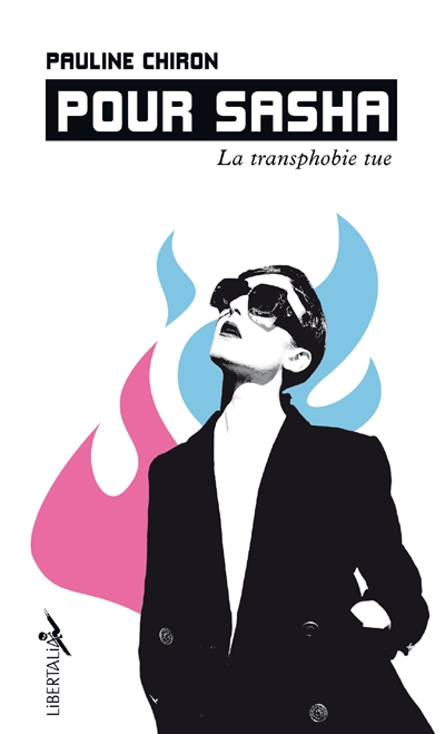 Pour Sasha : la transphobie...