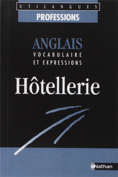 Anglais hôtellerie :...