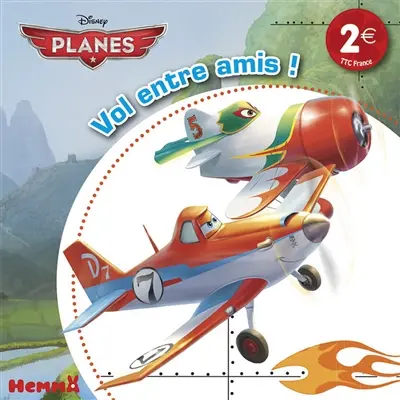 Planes : vol entre amis !
