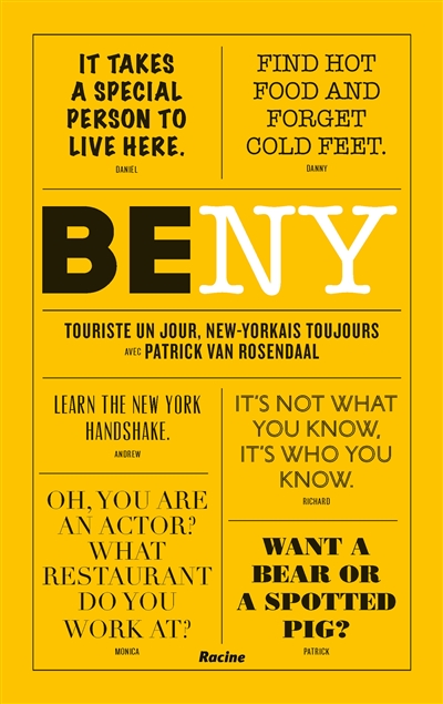 Be NY : touriste un jour, New-yorkais toujours avec Patrick Van Rosendaal