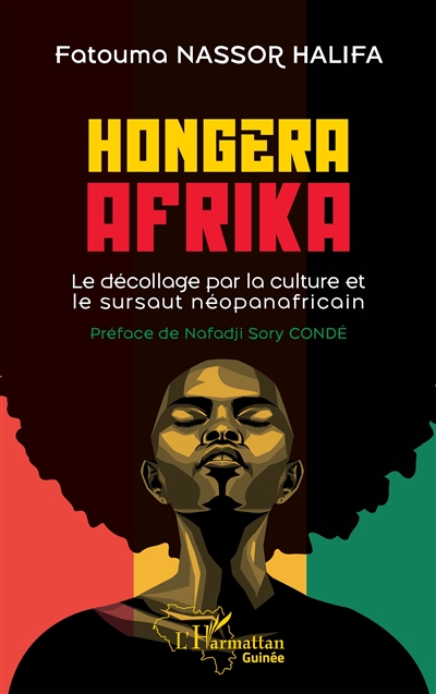 Hongera Afrika : le décollage par la culture et le sursaut néopanafricain