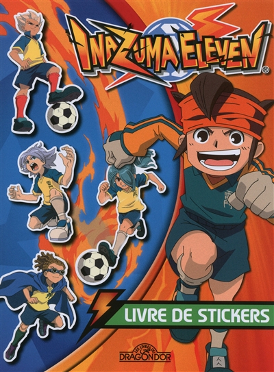 Inazuma eleven : livre de stickers