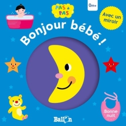 Bonjour bébé ! : bonne nuit