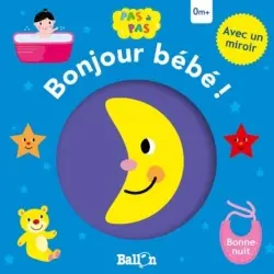 Bonjour bébé ! : bonne nuit