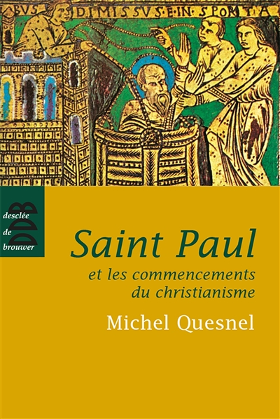 Saint Paul et les commencements du christianisme