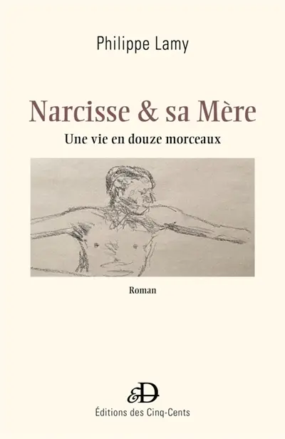 Narcisse & sa Mère : Une vie en douze morceaux