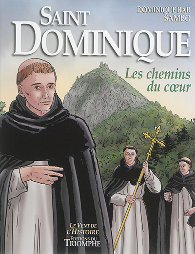 Saint Dominique : les chemins du coeur