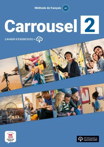Carrousel 2 : méthode de français A2 : cahier d'exercices + MP3