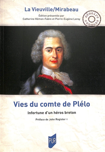 Vies du comte de Plélo : infortune d'un héros breton