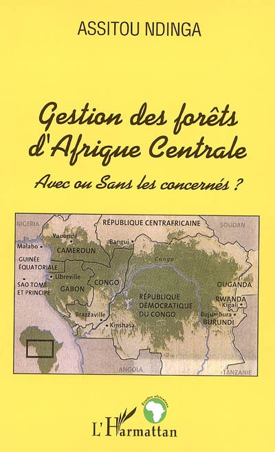 Gestion des forêts d'Afrique Centrale : avec ou sans les concernés ?