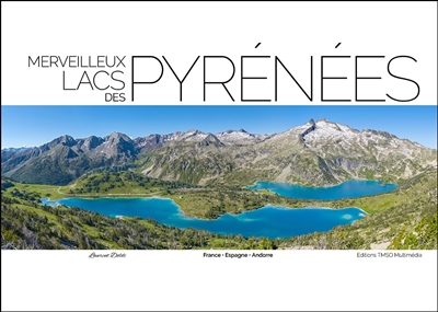 Merveilleux lacs des Pyrénées