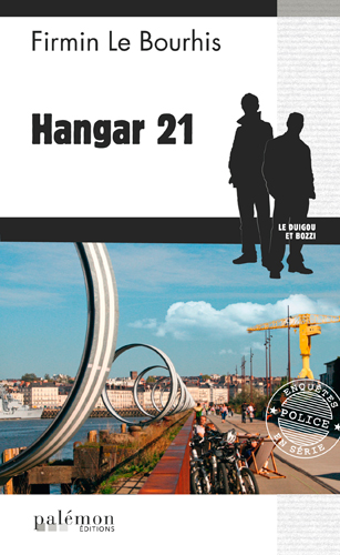 Le Duigou et Bozzi. Hangar 21