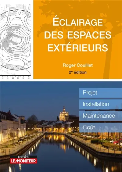 Eclairage des espaces extérieurs : projet, installation, maintenance, coût